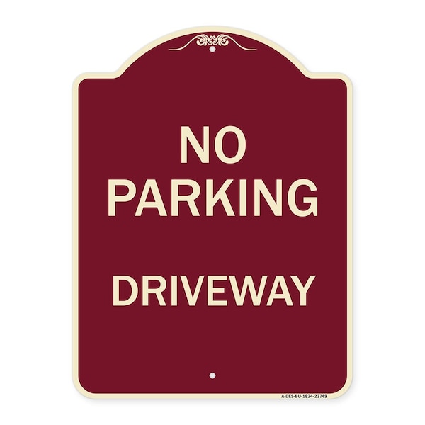 Signmission Designer Series No Parking Driveway, Burgundy Heavy-Gauge Aluminum Sign, 24" x 18", BU-1824-23749 A-DES-BU-1824-23749 - main
